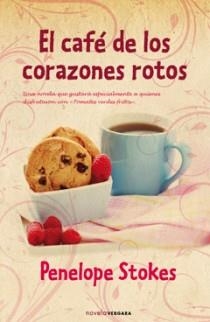 CAFE DE LOS CORAZONES ROTOS, EL | 9788466644730 | STOKES, PENELOPE | Llibreria Drac - Librería de Olot | Comprar libros en catalán y castellano online