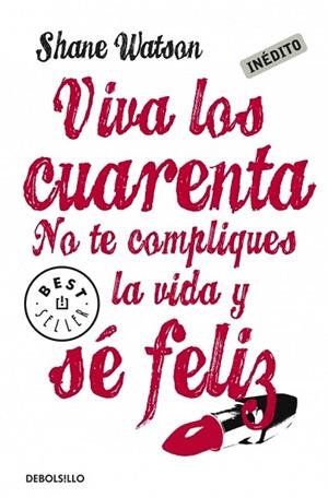 VIVA LOS CUARENTA | 9788499083841 | WATSON, SHANE | Llibreria Drac - Llibreria d'Olot | Comprar llibres en català i castellà online
