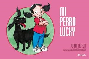 MI PERRO LUCKY | 9788493723910 | ADEVA, JUANI | Llibreria Drac - Librería de Olot | Comprar libros en catalán y castellano online