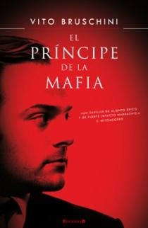 PRINCIPE DE LA MAFIA, EL | 9788466644402 | BRUSCHINI, VITO | Llibreria Drac - Llibreria d'Olot | Comprar llibres en català i castellà online