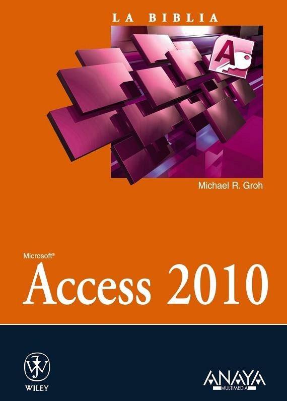 ACCESS 2010 | 9788441528413 | GROH, MICHAEL R. | Llibreria Drac - Librería de Olot | Comprar libros en catalán y castellano online