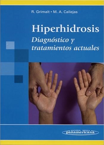 HIPERHIDROSIS:DIAGNOSTICO Y TRATAMIENTOS ACTUALES | 9788479038854 | GRIMALT, RAMON | Llibreria Drac - Llibreria d'Olot | Comprar llibres en català i castellà online