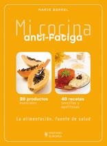 MI COCINA ANTI-FATIGA | 9788425519376 | BORREL, MARIE | Llibreria Drac - Librería de Olot | Comprar libros en catalán y castellano online
