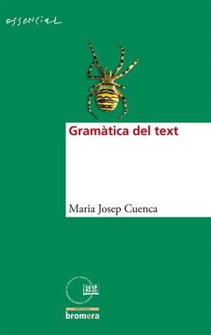 GRAMATICA DEL TEXT | 9788498243550 | CUENCA, MARIA JOSEP | Llibreria Drac - Librería de Olot | Comprar libros en catalán y castellano online
