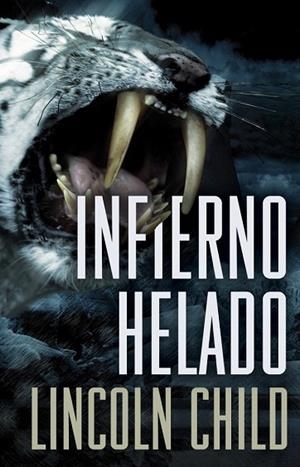 INFIERNO HELADO | 9788401337567 | CHILD, LINCOLN | Llibreria Drac - Librería de Olot | Comprar libros en catalán y castellano online