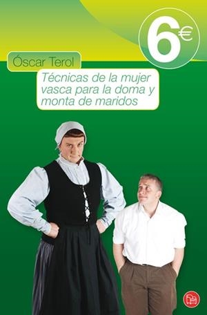 TECNICAS DE LA MUJER VASCA PARA LA DOMA Y MONTA DE MARIDOS | 9788466316552 | TEROL, OSCAR | Llibreria Drac - Librería de Olot | Comprar libros en catalán y castellano online