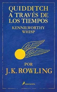 QUIDDITCH A TRAVES  DE LOS TIEMPOS | 9788498382693 | ROWLING, J.K. | Llibreria Drac - Librería de Olot | Comprar libros en catalán y castellano online