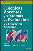 TECNICAS DOCENTES Y SISTEMAS DE EVALUACION EN EDUCACION SUPE | 9788427717169 | SANCHEZ, MARIA PAZ | Llibreria Drac - Librería de Olot | Comprar libros en catalán y castellano online
