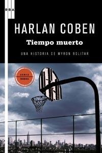 TIEMPO MUERTO (MYRON BOLITAR 3) | 9788498678154 | COBEN, HARLAN | Llibreria Drac - Llibreria d'Olot | Comprar llibres en català i castellà online