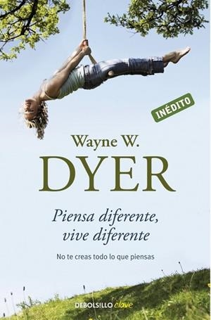 PIENSA DIFERENTE VIVE DIFERENTE | 9788499082196 | DYER, WAYNE W. | Llibreria Drac - Librería de Olot | Comprar libros en catalán y castellano online