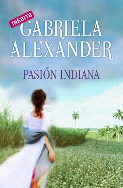 PASION INDIANA | 9788499082202 | ALEXANDER, GABRIELA | Llibreria Drac - Llibreria d'Olot | Comprar llibres en català i castellà online