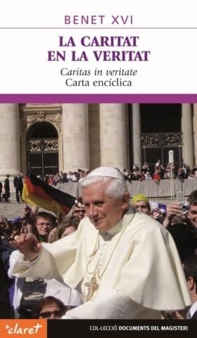CARITAT EN LA VERITAT, LA | 9788498463323 | BENET XVI | Llibreria Drac - Librería de Olot | Comprar libros en catalán y castellano online