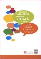 VIURE A CATALUNYA. APRENEM CATALA DES DE L'ARAB | 9788439379546 | FONT , JORDI/FORTIANA , BERTA/GANYET , ROSABEL | Llibreria Drac - Librería de Olot | Comprar libros en catalán y castellano online