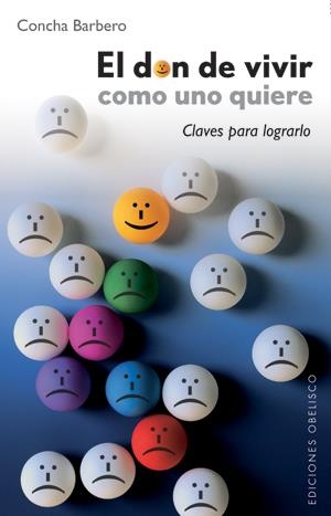 DON DE VIVIR COMO UNO QUIERE, EL | 9788497776226 | BARBERO, CONCHA | Llibreria Drac - Librería de Olot | Comprar libros en catalán y castellano online