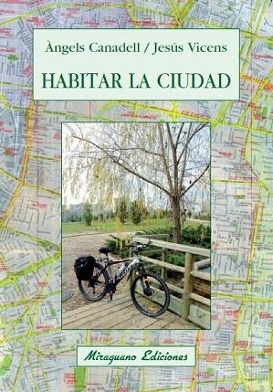 HABITAR LA CIUDAD | 9788478133567 | CANADELL, ANGELS; VICENS, JESUS | Llibreria Drac - Librería de Olot | Comprar libros en catalán y castellano online