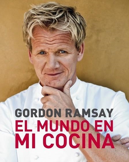 MUNDO EN MI COCINA, EL | 9788425345289 | RAMSAY, GORDON | Llibreria Drac - Librería de Olot | Comprar libros en catalán y castellano online