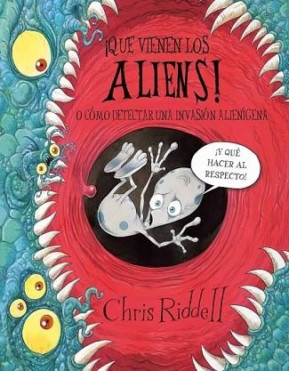 QUE VIENEN LOS ALIENS! | 9788448831127 | RIDDELL, CHRIS | Llibreria Drac - Librería de Olot | Comprar libros en catalán y castellano online