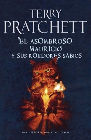 ASOMBROSO MAURICIO Y SUS ROEDORES SABIOS, EL | 9788401339066 | PRATCHETT, TERRY | Llibreria Drac - Librería de Olot | Comprar libros en catalán y castellano online