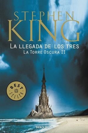 LLEGADA DE LOS TRES, LA. LA TORRE OSCURA 2 | 9788499083834 | KING, STEPHEN | Llibreria Drac - Llibreria d'Olot | Comprar llibres en català i castellà online