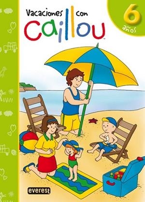 VACACIONES CON CAILLOU 6 AÑOS 2010 | 9788444145488 | AA.VV | Llibreria Drac - Llibreria d'Olot | Comprar llibres en català i castellà online