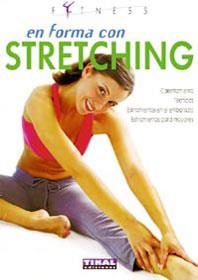 EN FORMA CON STRETCHING (FITNESS) | 9788430559985 | MACCADANZA, ROBERTO | Llibreria Drac - Librería de Olot | Comprar libros en catalán y castellano online