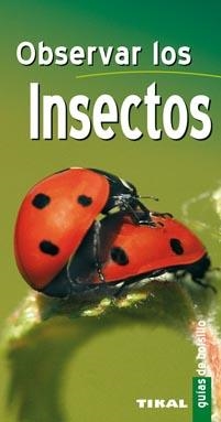 OBSERVAR LOS INSECTOS | 9788499280349 | BIGNON, JEAN JACQUES | Llibreria Drac - Llibreria d'Olot | Comprar llibres en català i castellà online
