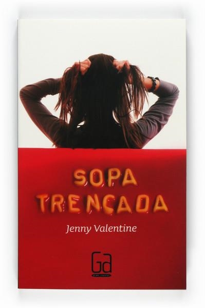SOPA TRENCADA | 9788466126250 | VALENTINE, JENNY | Llibreria Drac - Librería de Olot | Comprar libros en catalán y castellano online