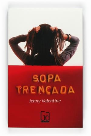 SOPA TRENCADA | 9788466126250 | VALENTINE, JENNY | Llibreria Drac - Librería de Olot | Comprar libros en catalán y castellano online