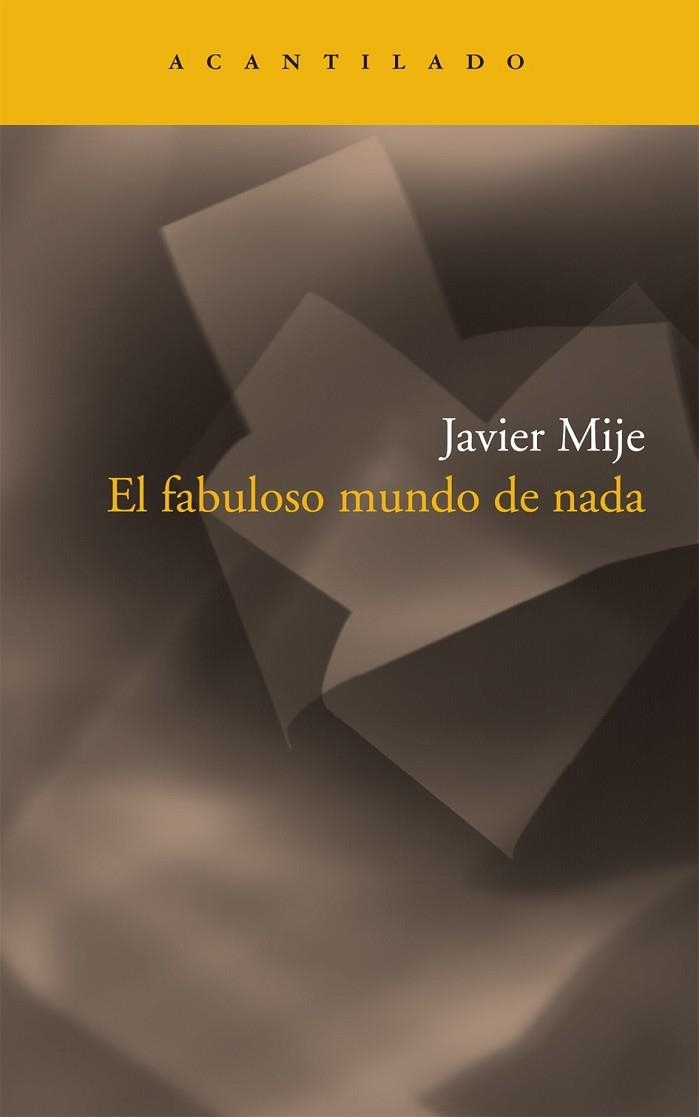 FABULOSO MUNDO DE NADA | 9788492649525 | MIJE, JAVIER | Llibreria Drac - Librería de Olot | Comprar libros en catalán y castellano online