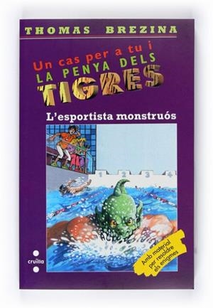 ESPORTISTA MONSTRUOS, L' (LA PENYA DELS TIGRES) | 9788466125840 | BREZINA, THOMAS | Llibreria Drac - Librería de Olot | Comprar libros en catalán y castellano online