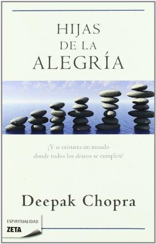 HIJAS DE LA ALEGRIA | 9788498722864 | CHOPRA, DEEPAK | Llibreria Drac - Librería de Olot | Comprar libros en catalán y castellano online