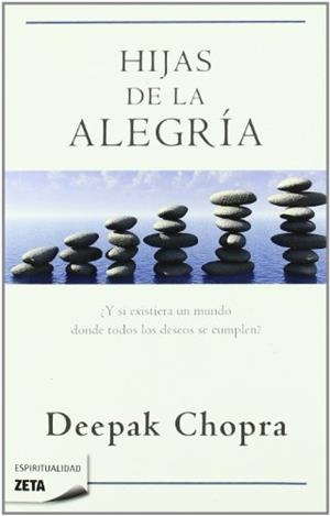 HIJAS DE LA ALEGRIA | 9788498722864 | CHOPRA, DEEPAK | Llibreria Drac - Llibreria d'Olot | Comprar llibres en català i castellà online