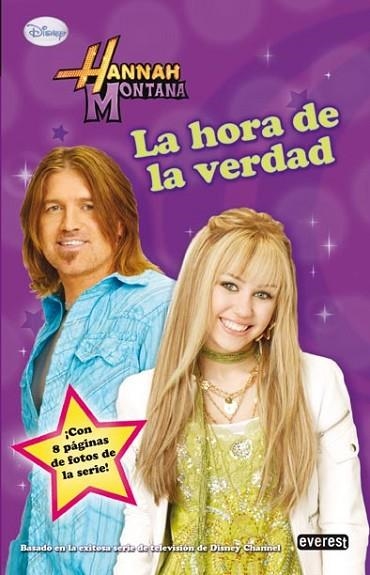 HORA DE LA VERDAD, LA (HANNAH MONTANA) | 9788444164038 | WALT DISNEY COMPANY | Llibreria Drac - Llibreria d'Olot | Comprar llibres en català i castellà online