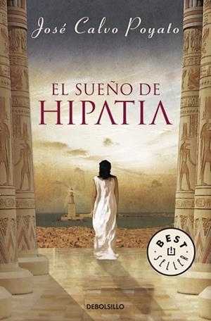 SUEÑO DE HIPATIA, EL | 9788499083414 | POYATO, JOSE CALVO | Llibreria Drac - Llibreria d'Olot | Comprar llibres en català i castellà online