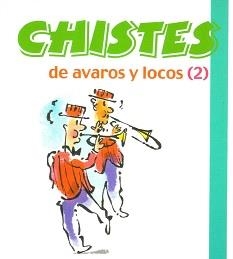 CHISTES DE AVAROS Y LOCOS VOL.2 | 9788492716326 | AA.VV. | Llibreria Drac - Librería de Olot | Comprar libros en catalán y castellano online