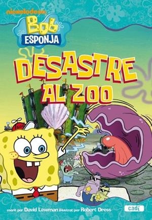 DESASTRE AL ZOO (BOB ESPONJA) | 9788447460823 | DAVID LEWMAN | Llibreria Drac - Librería de Olot | Comprar libros en catalán y castellano online