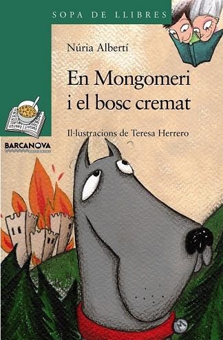 EN MONGOMERI I EL BOSC CREMAT | 9788448925635 | ALBERTI, NURIA | Llibreria Drac - Librería de Olot | Comprar libros en catalán y castellano online