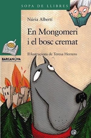 EN MONGOMERI I EL BOSC CREMAT | 9788448925635 | ALBERTI, NURIA | Llibreria Drac - Librería de Olot | Comprar libros en catalán y castellano online