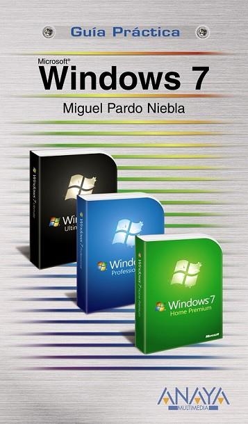 WINDOWS 7 (GUIA PRACTICA) | 9788441526518 | PARDO, MIGUEL | Llibreria Drac - Librería de Olot | Comprar libros en catalán y castellano online