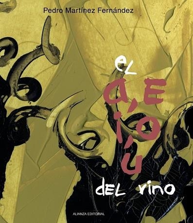 A E I O U DEL VINO, EL | 9788420693705 | MARTINEZ, PEDRO | Llibreria Drac - Librería de Olot | Comprar libros en catalán y castellano online