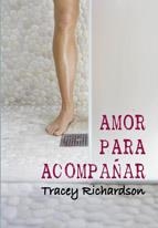 AMOR PARA ACOMPAÑAR | 9788492813254 | RICHARDSON, TRACEY | Llibreria Drac - Librería de Olot | Comprar libros en catalán y castellano online