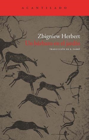 BARBARO EN EL JARDIN, UN | 9788492649518 | ZBIGNIEW, HERBERT | Llibreria Drac - Librería de Olot | Comprar libros en catalán y castellano online