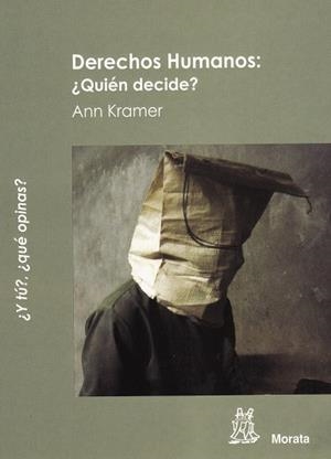DERECHOS HUMANOS QUIEN DECIDE | 9788471126245 | KRAMER, ANN | Llibreria Drac - Librería de Olot | Comprar libros en catalán y castellano online