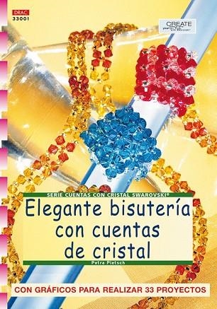 ELEGANTE BISUTERIA CON CUENTAS DE CRISTAL | 9788496365698 | PIETSCH, PETRA | Llibreria Drac - Librería de Olot | Comprar libros en catalán y castellano online