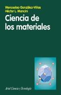 CIENCIA DE LOS MATERIALES | 9788434480599 | WENCESLAO GONZÁLEZ-VIÑAS/HÉCTOR L. MANCINI | Llibreria Drac - Librería de Olot | Comprar libros en catalán y castellano online