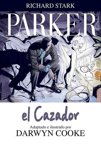 PARKER 1: EL CAZADOR | 9788492769377 | COOKE, DARWIN | Llibreria Drac - Librería de Olot | Comprar libros en catalán y castellano online