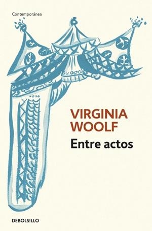 ENTRE ACTOS | 9788499080345 | WOOLF, VIRGINIA | Llibreria Drac - Llibreria d'Olot | Comprar llibres en català i castellà online