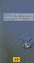 CAMI DE SANT JAUME, EL: PORT DE LA SELVA-SANT PERE DE RODES | 9788439381334 | MARSAL , CARME/DOMÍNGUEZ , RAFA | Llibreria Drac - Librería de Olot | Comprar libros en catalán y castellano online