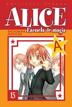 ALICE ESCUELA DE MAGIA Nº15 | 9788483578766 | HIGUCHI, TACHIBANA | Llibreria Drac - Librería de Olot | Comprar libros en catalán y castellano online