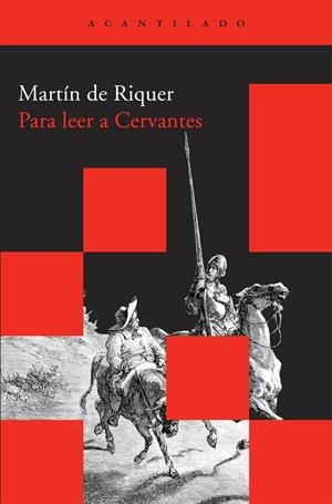 PARA LEER A CERVANTES | 9788492649549 | RIQUER, MARTIN DE | Llibreria Drac - Librería de Olot | Comprar libros en catalán y castellano online